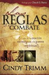 Las reglas de combate/ The Rules of Engagement (Spanish Edition) - Cindy Trimm