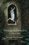 The Light Princess and Other Tales - George MacDonald