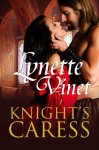 Knight's Caress - Lynette Vinet