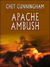 Apache Ambush - Chet Cunningham