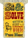 Sit & Solve® Quick & Easy Crosswords - Francis Heaney