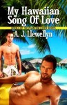 My Hawaiian Song of Love - A.J. Llewellyn