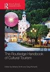 The Routledge Handbook of Cultural Tourism - Melanie Smith, Greg Richards