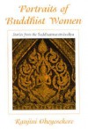 Portraits of Buddhist Women: Stories from the Saddharmaratnavaliya - Ranjini Obeyesekere