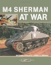 M4 Sherman at War - Michael Green, James D. Brown