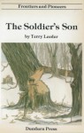 The Soldier's Son - Frontiers and Pioneers Series - Terry Leeder