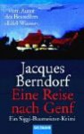 Eine Reise Nach Genf. Ein Siggi Baumeister Roman - Jacques Berndorf, Michael Preute