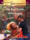 His Real Father (Harlequin Super Romance) - Debra Salonen