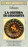 La guerra di Giugurta - Sallust, Lidia Storoni Mazzolani