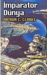 İmparator Dünya - Arthur C. Clarke, Nilgün Özcan