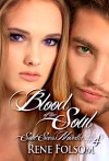 Blood of the Soul (Soul Seers #4) - Rene Folsom