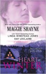 The Heart of Winter - Maggie Shayne, Linda Winstead Jones, Day Day Leclaire