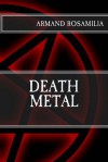 Death Metal - Armand Rosamilia