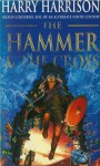 The Hammer And The Cross - Harry Harrison, John Holm