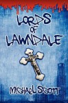 Lords of Lawndale - Michael Scott