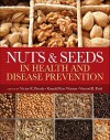 Nuts & Seeds in Health and Disease Prevention - Victor R. Preedy, Ronald Ross Watson, Vinood B. Patel