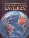 Nuestro Planeta: La Tierra - Parramon