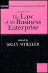 A Reader on the Law of the Business Enterprise: Selected Essays - Sally Wheeler