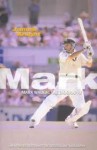 Mark Waugh: The Biography - James Knight