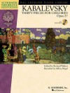 Dmitri Kabalevsky - Thirty Pieces for Children, Op. 27: With a CD of Performances Schirmer Performance Editions - Dmitri Kabalevsky, Richard Walters