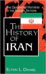 The History of Iran - Elton L. Daniel