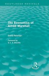 The Economics of Alfred Marshall (Routledge Revivals) - David Reisman