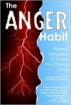 The Anger Habit - Carl Semmelroth, Donald E.P. Smith