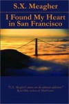 I Found My Heart in San Francisco - Susan X. Meagher