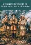 The Journals of Lewis and Clark 1804-1806 - Meriwether Lewis, William Clark