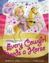 Every Cowgirl Needs a Horse - Rebecca Janni, Lynne Avril