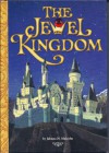 The Jewel Kingdom #1-4 - Jahnna N. Malcolm