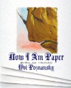 Now I Am Paper - Uvi Poznansky