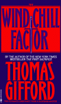 The Wind Chill Factor - Thomas Gifford