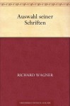 Auswahl seiner Schriften (German Edition) - Richard Wagner