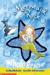 Whale Rescue (Mermaid Rock) - Kelly McKain, Cecilia Johansson