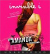 Invisible I (The Amanda Project Series #1) - Stella Lennon, LLC 2009 by Fourth Story Media, Emily Eiden, Amanda Valentino