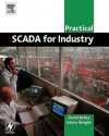 Practical Scada for Industry - David Bailey, Edwin Wright