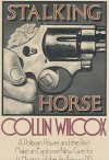 Stalking Horse - Collin Wilcox