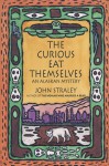 The Curious Eat Themselves (Cecil Younger #2) - John Straley