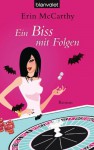 Ein Biss mit Folgen - Erin McCarthy, Barbara Müller