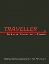 Traveller: Book 0: An Introduction to Traveller - Gareth Hanrahan