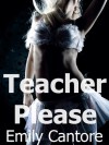 Teacher Please - Emily Cantore