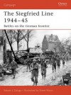 Siegfried Line 1944-45: Battles on the German Frontier - Steven Zaloga, Steve Noon