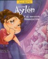 La Curiosa Aylen y Su Mascota Frankenstein - Aldo Boetto, Gabriel Bernstein