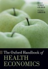 The Oxford Handbook of Health Economics - Sherry Glied, Peter C. Smith