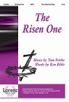 The Risen One - Ken Bible, Tom Fettke