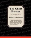 The Ghost Pirates - William Hope Hodgson