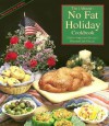 The Almost No Fat Holiday Cookbook: Festive Vegetarian Recipes - Bryanna Clark Grogan