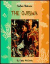 The Ojibwa (Indian Nations) - Cathy McCarthy, Herman J. Viola, David Jeffery