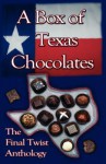 A Box of Texas Chocolates - Lisa Rene Smith